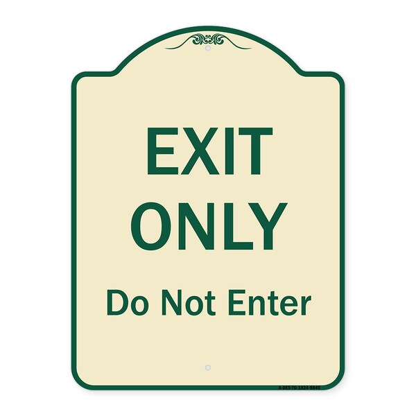 Designer Series-Exit Only Do Not Enter Tan & Green Heavy-Gauge Aluminum, 24" H, TG-1824-9845